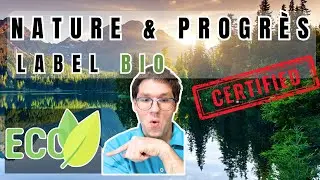 Vous connaissez ce label bio m&eacute;connu ? D&eacute;couvrez Nature et Progr&egrave;s !
