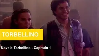 Torbellino - Capítulo 1