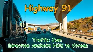 Highway 91 Traffic Car Drive California - Anaheim Hills to Corona, 4K Dashcam Video, Highway Driving