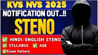 KVS & NVS Vacancy 2025 STENOGRAPHER EXAM PATTERN | SYLLABUS  | Full Details & Apply Link