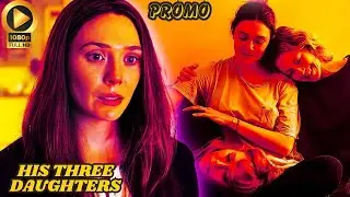 His Three Daughters | Trailer Release Details  | Netflix