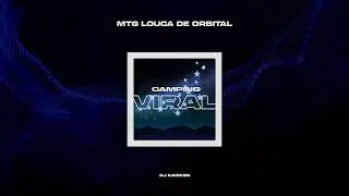 Mtg Louca De Orbital - DJ Kaioken