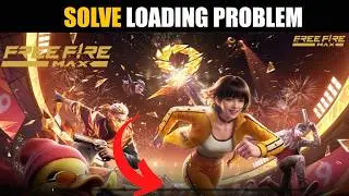 How to Fix Free Fire MAX Stuck on Loading Screen | Free Fire MAX Not Loading? Easy Fix!
