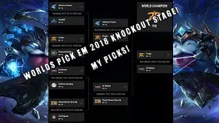Worlds Pick'em 2018 - Knockout Stage - My picks/predictions!  - League Of Legends Worlds 2018