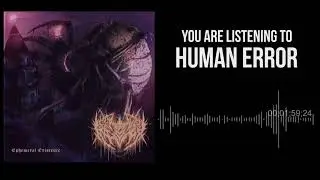 Chains of Agony - Human Error (feat. Carlos of Extirpating the Infected/Kevlar Skin) (HD)