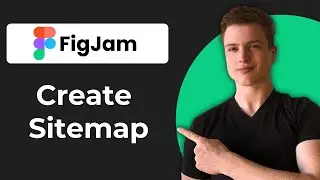 How To Make Sitemap With FigJam (Working 2026)