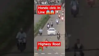 Honda Civic In Line 😮😮 | Highway Road 🛣️| #youcuber #highwaystories #video