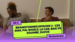 Brainstormer Episode 3 - CES 2024, Pal World, La Can, Baki vs Doumbe, Davos...
