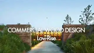 COMMERCIAL WOOD DESIGN &ndash; Low-Rise