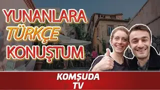Yunanlara Türkçe Konuşunca Verdikleri Tepkilere Bakın! - Komşuda Tv