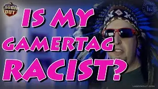 Gamertag Origins. Is Mine Racist? (S08)