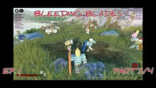 Bleeding Blades | Ep. I part 3/4 | No Commentary gameplay 