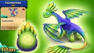 Featherhide - New Rare Dragon Max Level 175 Titan Mode | Dragons: Rise of Berk