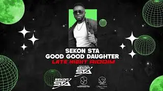 Sekon Sta - Mother Good Daughter (Late Night RIddim) | Soca 2026