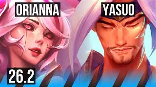 ORIANNA vs YASUO (MID) | EUW Master | 26.2