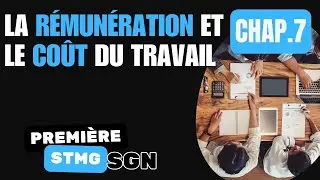 Première STMG - SGN - Chapitre 7 - La rémunération et le coût du travail