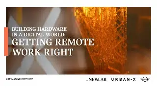 Building Hardware in a Digital World: Getting Remote Work Right.