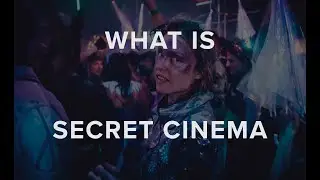 What is Secret Cinema?