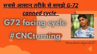 facing canned cycle | g72  ✅😳😊 सबसे आसान तरीके द्वारा | g72 facing canned cycle hindi G72 #cnc #g72