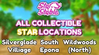 All New Collectible Star Locations 🌟 Silverglade Village, West Epona & Wildwoods North 🐴 Star Stable