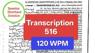 #516 l kailash chandra l 120 wpm l english dictation l transcription no. 516 l shorthand | volume 24