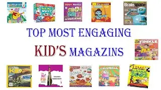 Top 10 most engaging kid&rsquo;s magazins/Kids Magazine/Top 1o magazine for kids in India/English Magazine