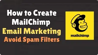 How to Create Email Campaign in Mailchimp | Setting Up Mail Chimp Campaign in 2023