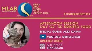 Mbadika x Tinkercad: #TinkerTogether Day 4 | Afternoon Session (3D Printed Food | Cupcakes)