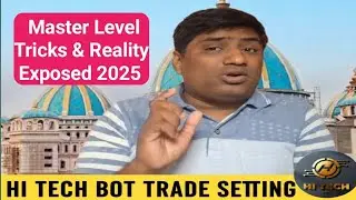 Hi Tech Bot Trade Setting Kaise Kare 2025? | Master Tricks & Full Reality Exposed