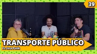 TRANSPORTE P&Uacute;BLICO Ft. Isra Punk | Ep. 39 | RMCH2