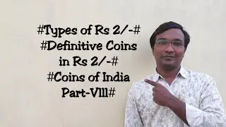 Types of Rs 2/- (Definitive Coins) ll Coins of India Part-Vlll, Rs 2 Big Coin, Rs 2 New Coin ll
