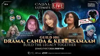 Cabal Ultimate Live EP 4 | Guild 101: Drama, Canda & Kebersamaan | Bersama Kibo & @toshiko_iko