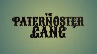 The Paternoster Gang: Opening Titles