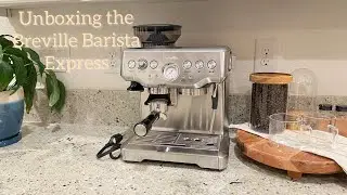 Breville Barista Express Espresso Machine Unboxing & Setup