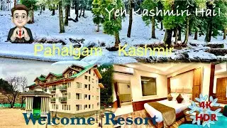 Pahalgam Vlog | Welcome Resort, Pahalgam Kashmir Room Tour - 2024 | Betaab Valley | Baisaran Valley