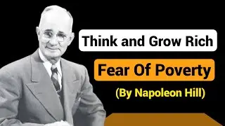 How To Overcome Fear Of Poverty||Napoleon Hill