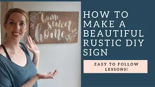 How to Make a Beautiful DIY Rustic Sign!!