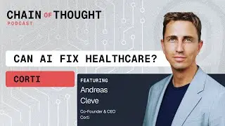 Can AI Fix Healthcare? | Corti's Andreas Cleve