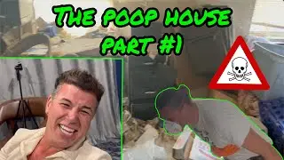 JUST BURN IT DOWN 🔥🔥🔥 The POOP House Part #1 I RATHER DIE!