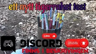 testa olika Tiger raketer