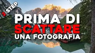 Fai queste 2 cose prima di SCATTARE ogni FOTOGRAFIA | Ottieni SUBITO risultati MIGLIORI