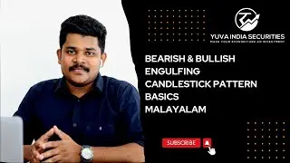 1.9 Bearish & Bullish Engulfing Candlesticks Pattern - Basics - Malayalam