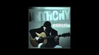 Anthony - Ti amo