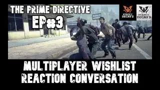 State of Decay 3 - Multiplayer WISHLIST Reaction Conversation Update 20 - The Prime Directive | EP 3