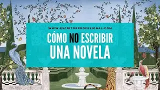 Cómo NO escribir una novela