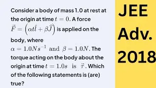 Jee advanced JEE Advanced 2018 Physics PYQ | Rotational Dynamics (Torque) | Full Concept & Solution