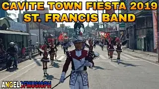 Cavite City Fiesta 2019 | St. Francis Band