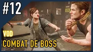 [VOD] ▷ Ellie la BOSS - The Last Of Us 2 #12
