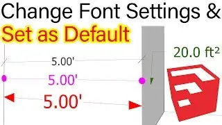 How to Change SketchUp Dimensions Font Color and Size