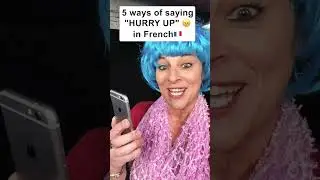 5 ways to say &laquo; hurry up &raquo; in French 🇫🇷😳😂🏃&zwj;♀️